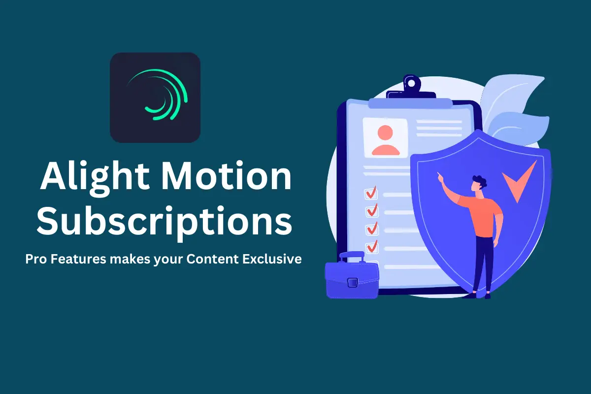 Alight Motion Subscriptions and payments method
