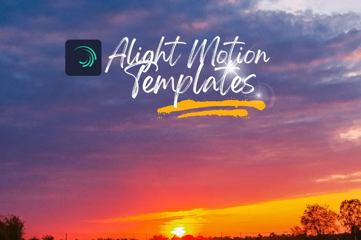 Alight Motion Templates Design and Features in your Content