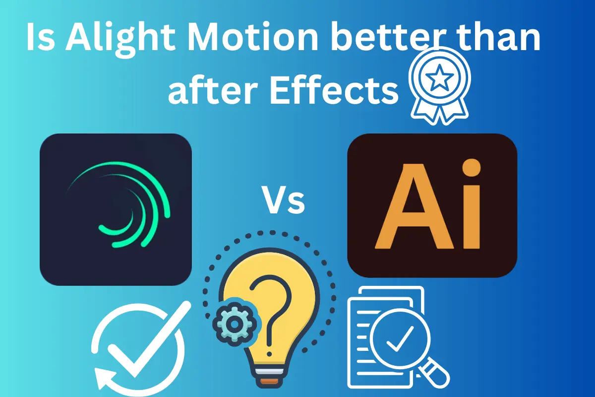 Alight Motion vs adobe After Effect in 2024