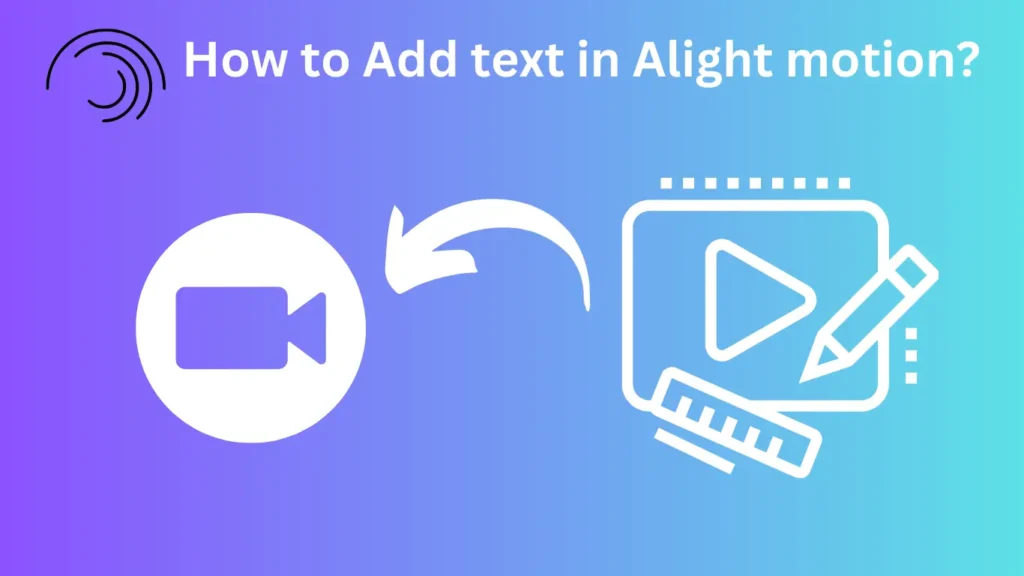 How to Add text in Alight motion