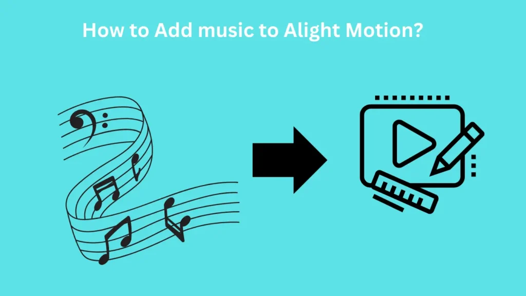 How to add music to alight motion 