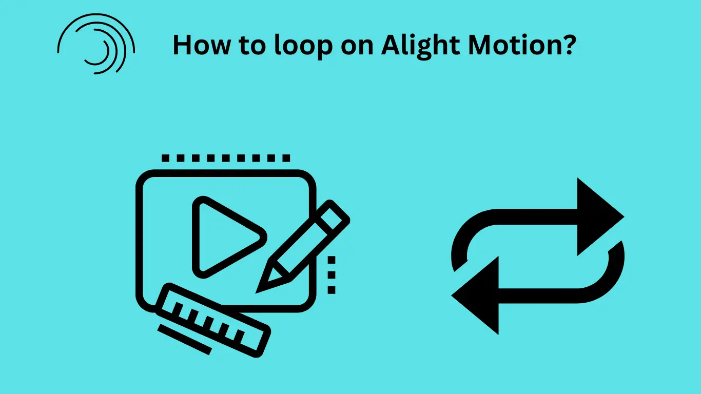 How to loop on Alight Motion