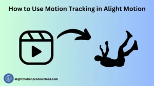 How to Use Motion Tracking in Alight Motion